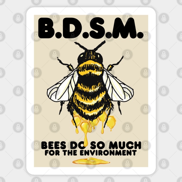 Bees Do So Much For The Environment Sticker by darklordpug